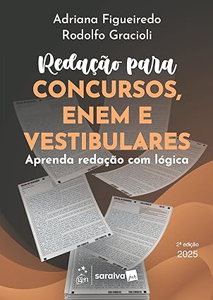 Redação Para Concursos, Enem e Vestibulares: Aprenda Redação Com Lógica 2ª Edição 2025 1