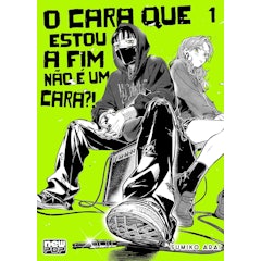 O Cara que Estou a Fim Não é um Cara?! - Volume 1