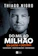 Thiago Nigro Do Mil ao Milhão: Sem Cortar o Cafezinho 1