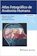 Johannes W. Rohen, Chihiro Yokochi e Elke Lutjen-Drecoll Atlas Fotográfico de Anatomia Humana 1