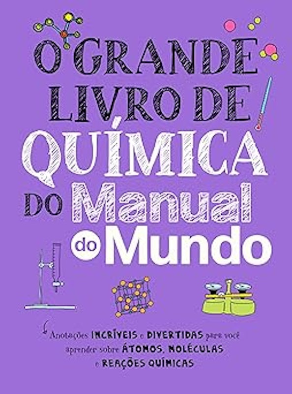 O Grande Livro de Química do Manual do Mundo 1