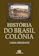 Laima Mesgravis História do Brasil Colônia 1