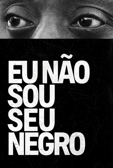Eu Não Sou Seu Negro (2016) 1