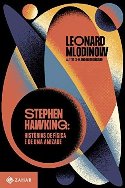 Stephen Hawking: Histórias de Física e de uma Amizade 1