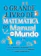 Mari Fulfaro e Iberê Thenório O Grande Livro de Matemática do Manual do Mundo 1