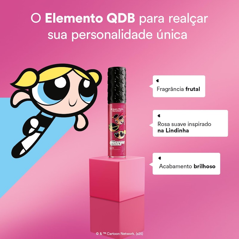 Lip Oil Rosa Podemos Ser Duronas QDB As Meninas Super Poderosas 5