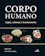 Rafael Zorzi e Iriam Starling Corpo Humano: Órgãos, Sistemas e Funcionamento 1