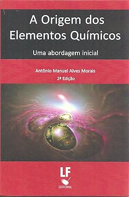 A Origem dos Elementos Químicos: Uma Abordagem Inicial  1