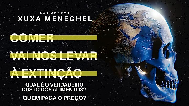 Comer Vai Nos Levar à Extinção (2021) 1