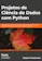 Stephen Klosterman Projetos de Ciência de Dados com Python 1