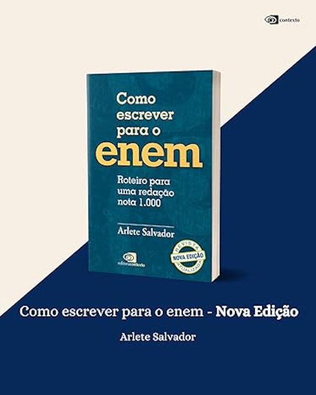Como Escrever para o Enem : Roteiro para Uma Redação Nota 1000 (Nova Edição) 2