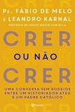 Top 10 Melhores Livros de Leandro Karnal em 2026 (Crer ou Não Crer e mais) 2
