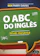 Ben Parry Davies O ABC do Inglês: Nível Iniciante 1