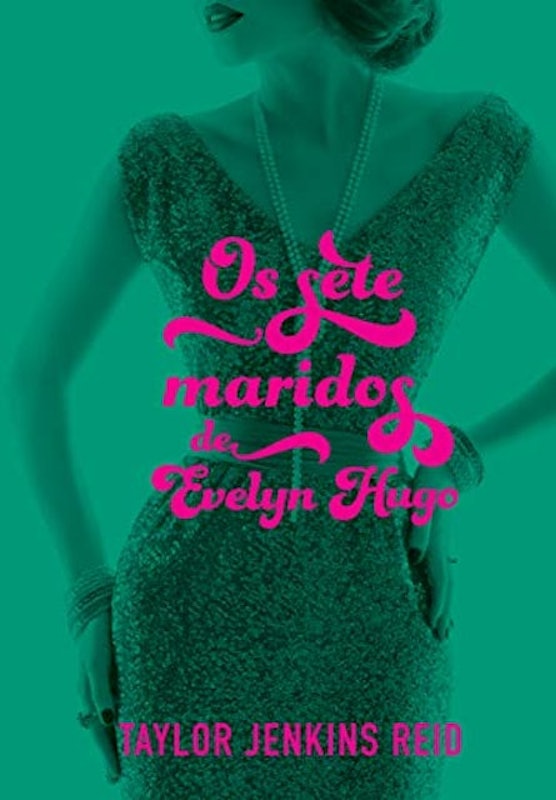 Os Sete Maridos de Evelyn Hugo 1