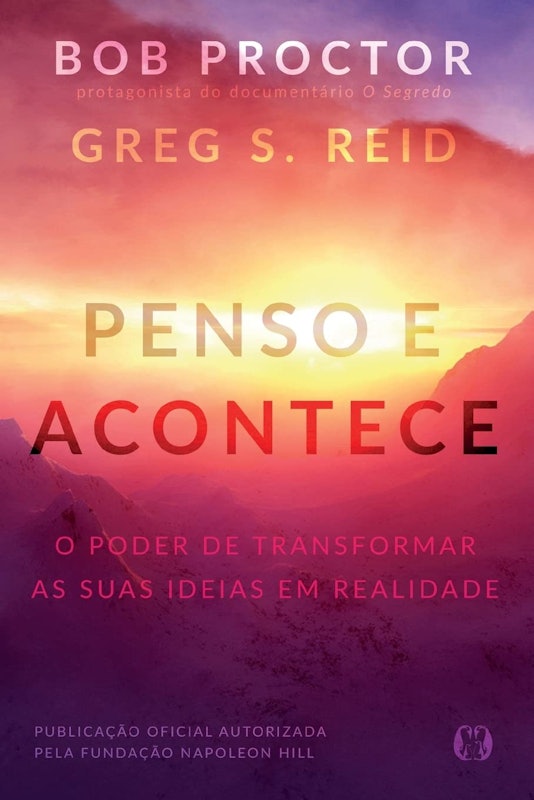 Penso e Acontece: o Poder de Transformar as Suas Ideias em Realidade 1