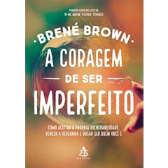 A Coragem de Ser Imperfeito
