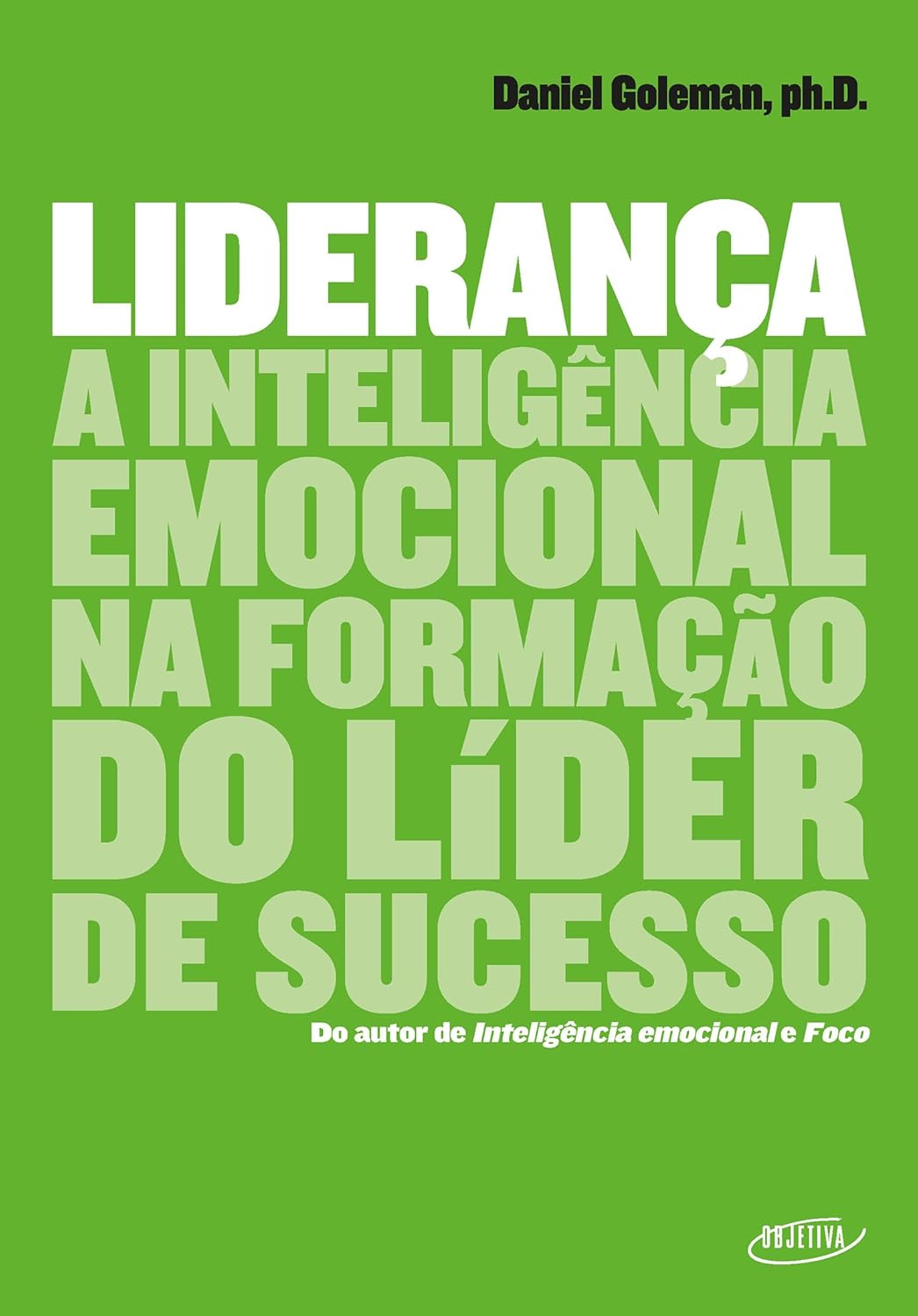 Liderança: A Inteligência Emocional na Formação do Líder de Sucesso 1
