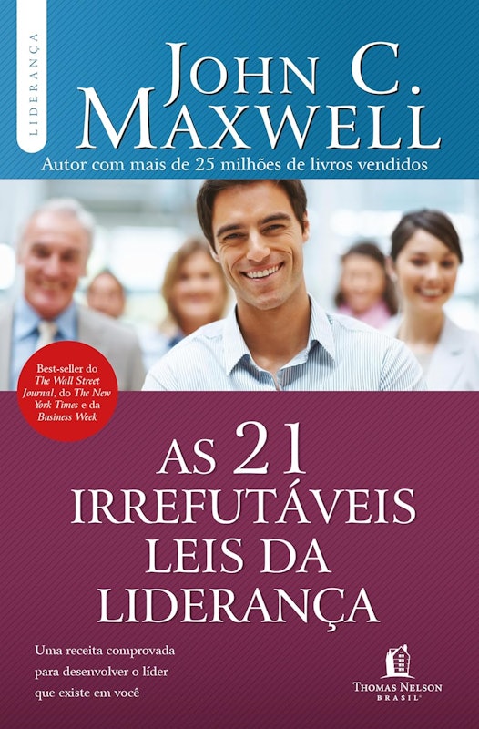 As 21 Irrefutáveis Leis da Liderança 1