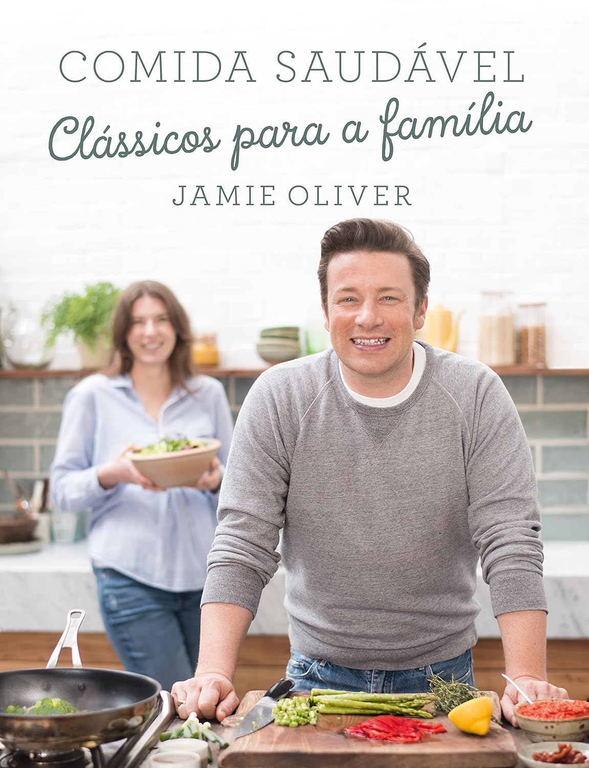 Comida Saudável: Clássicos para a Família 1