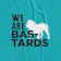 We Are Bastards Pub 1