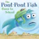 Deborah Diesen e Dan Hanna The Pout-Pout Fish Goes to School 1