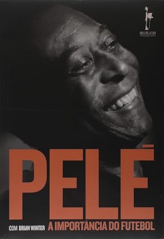 Pelé: A Importância do Futebol 1