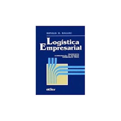 Logística Empresarial: Transportes, Administração de Materiais, Distribuição Física