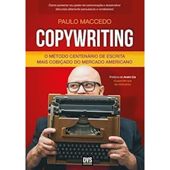 Copywriting - O Método Centenário de Escrita Mais Cobiçado do Mercado Americano