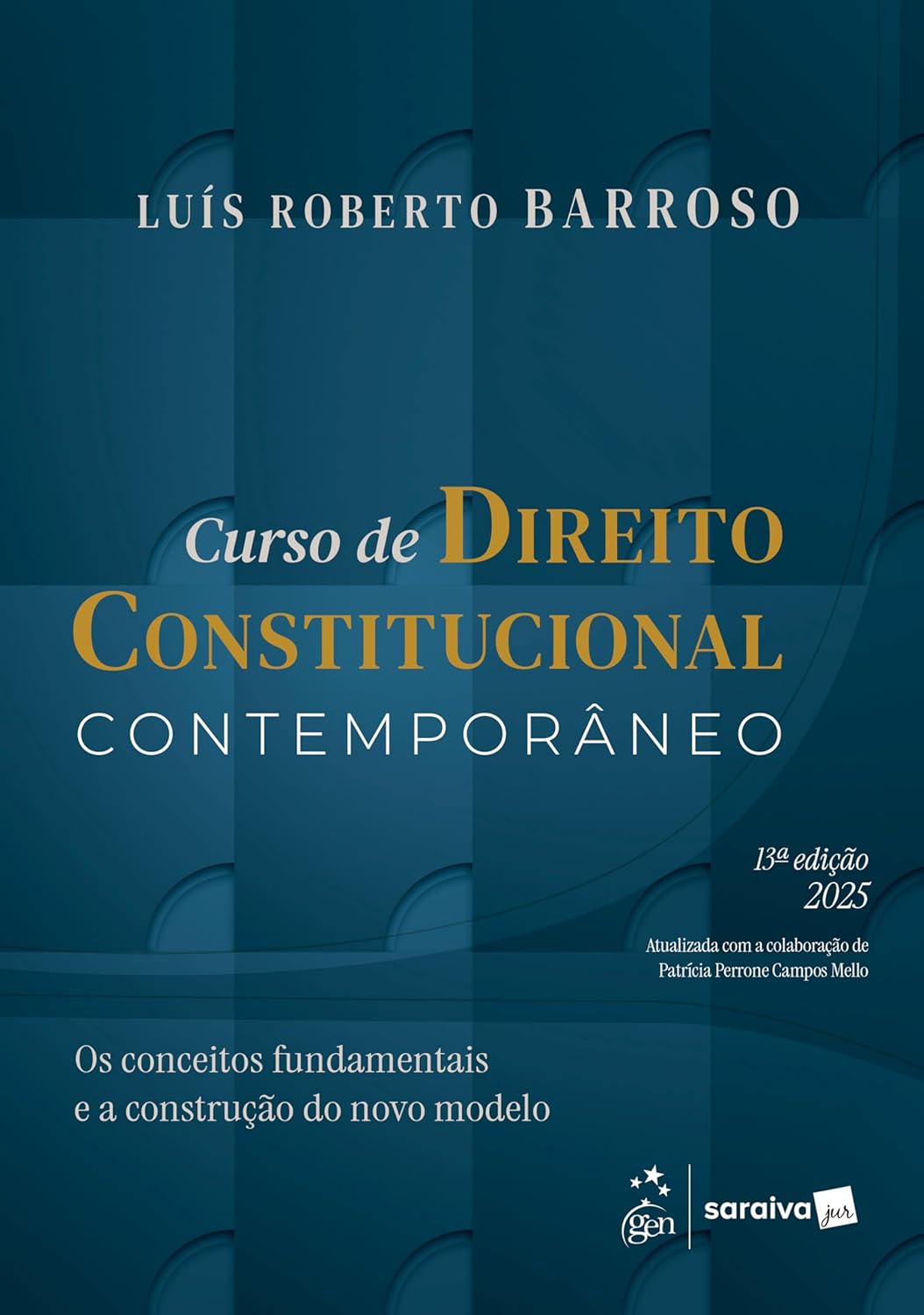 Curso de Direito Constitucional Contemporâneo - 13ª Edição 2025 1