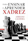 Top 10 Melhores Livros de Xadrez em 2026 (Adriano Caldeira, James Eade e mais) 1