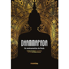Dhammapada: Os Ensinamentos de Buda