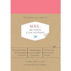 Mãe, me Conta a Sua História?