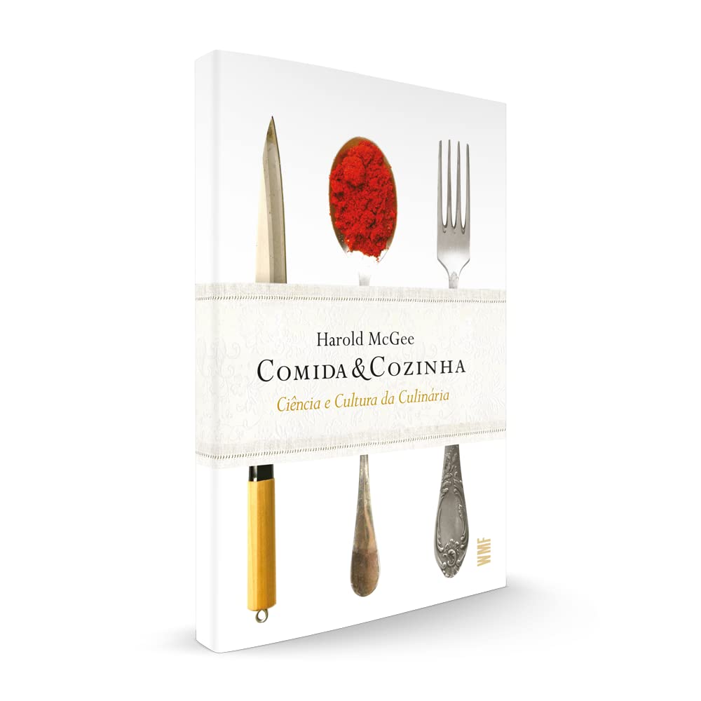 Comida & Cozinha: Ciência e Cultura da Culinária 3