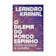 Leandro Karnal O Dilema do Porco-Espinho 1