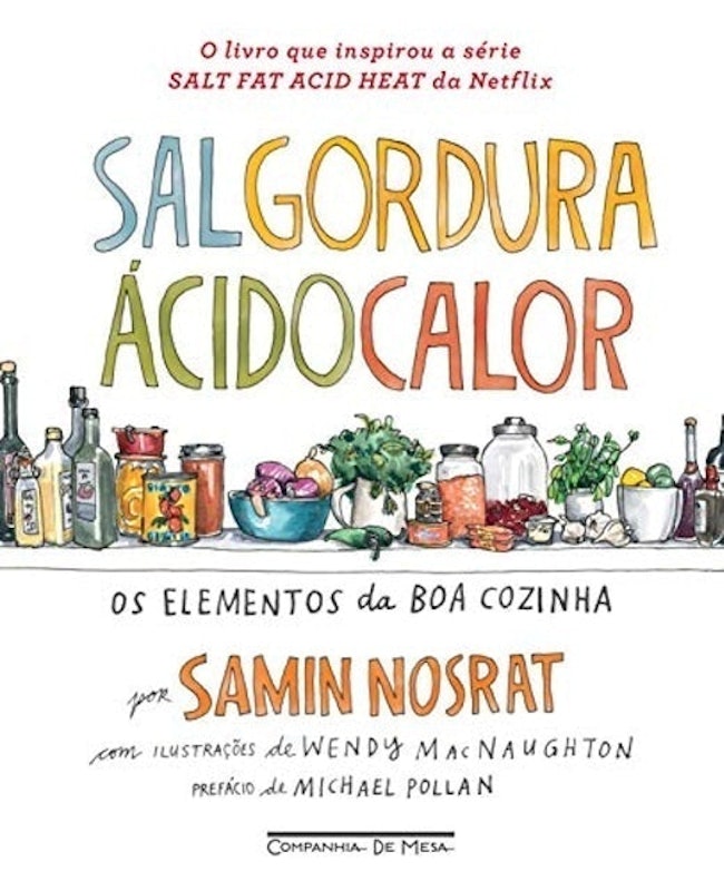 Sal, Gordura, Ácido, Calor: Os Elementos da Boa Cozinha 1