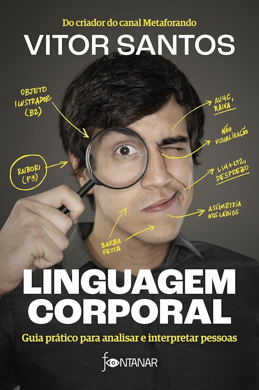 Linguagem Corporal: Guia Prático para Analisar e Interpretar Pessoas 1