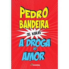 A Droga do Amor