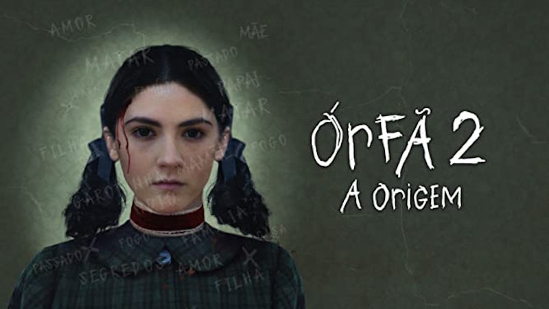 A Órfã 2: A Origem (2022) 1