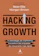 Sean Ellis e Morgan Brown Hacking Growth 1
