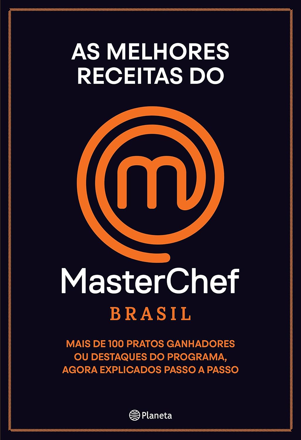 As Melhores Receitas do MasterChef Brasil 1
