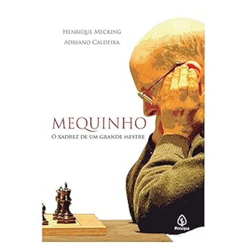 Mequinho: O Xadrez de um Grande Mestre 1
