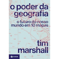 O Poder da Geografia