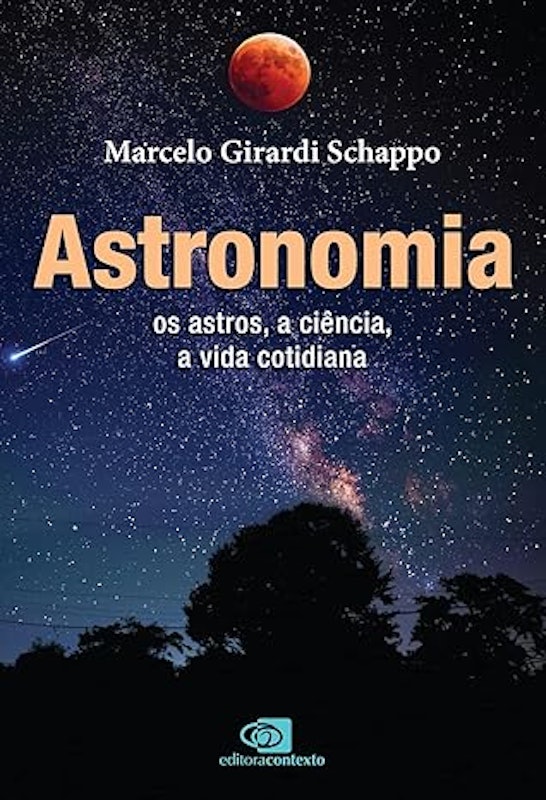 Astronomia: os Astros, a Ciência, a Vida Cotidiana 1