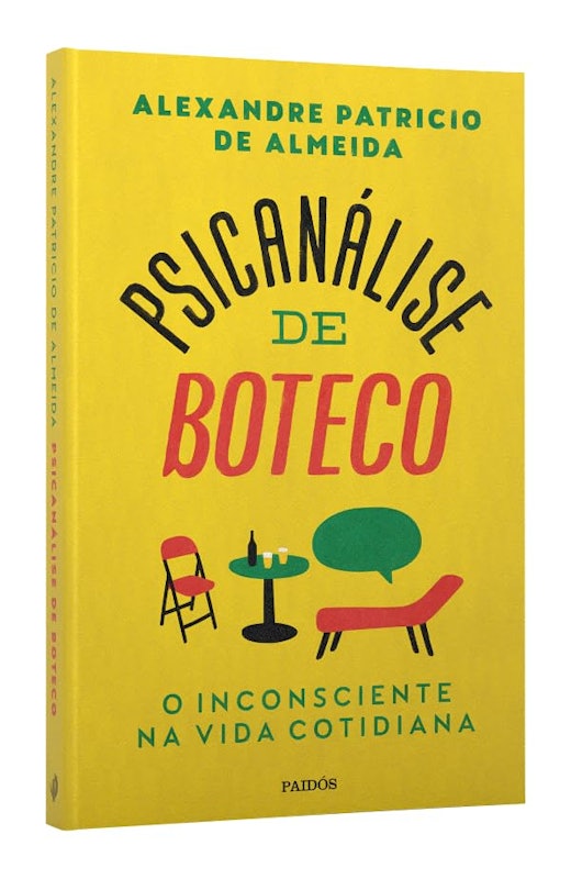 Psicanálise de Boteco: O Inconsciente na Vida Cotidiana 2