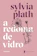 Sylvia Plath A Redoma de Vidro 1