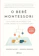 Simone Davies e Junnifa Uzodike O Bebê Montessori 1