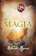 Rhonda Byrne A Magia 1