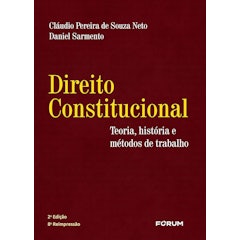 Direito Constitucional - Teoria, História e Métodos de Trabalho - 2ª Edição
