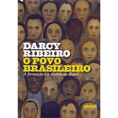 O Povo Brasileiro - A Formação e o Sentido do Brasil
