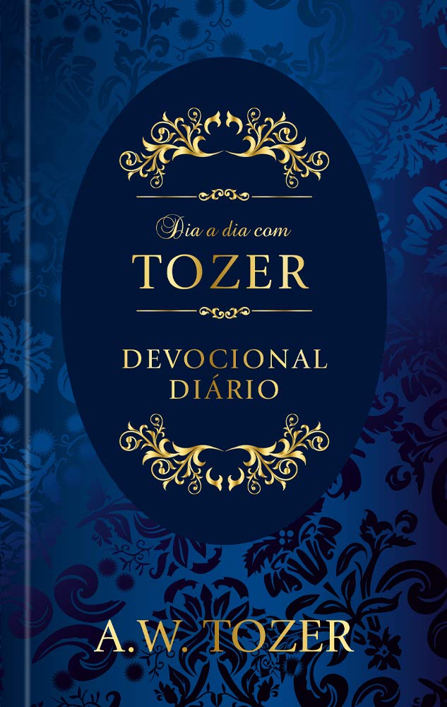 Dia a Dia com Tozer - Devocional Diário 1